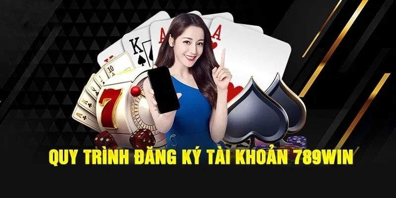 Chỉ với 4 bước là người chơi đã có thẻ đăng ký 789win thành công